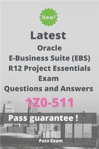 Latest Oracle E-Business Suite (EBS) R12 Project Essentials Exam 1Z0-511 Questions and Answers