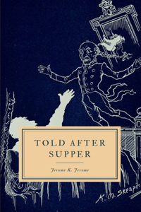 Told After Supper