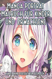 Manga Porträt Malbuch für Kinder und Erwachsene