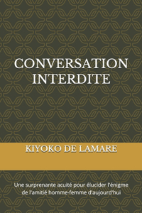 Conversation Interdite