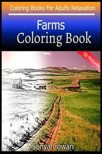 Farms Coloring Book For Adults Relaxation 50 pictures