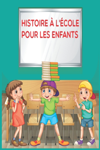 histoire à l'école pour les enfants