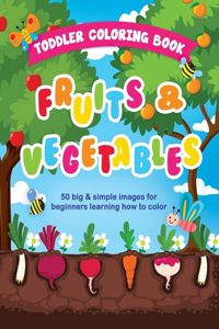 Toddler Coloring Book Fruits and Vegetables