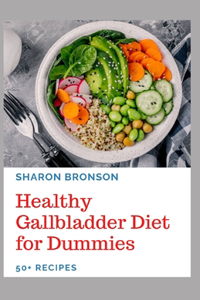 Healthy Gallbladder Diet for Dummies