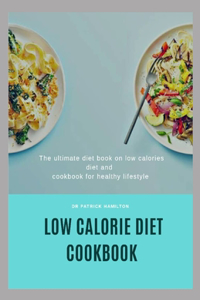 Low Calorie Diet Cookbook