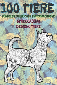 Künstler Malbücher für Erwachsene - Stressabbau Designs Tiere - 100 Tiere