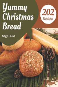 202 Yummy Christmas Bread Recipes