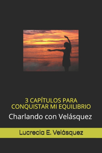 3 Capítulos Para Conquistar Mi Equilibrio