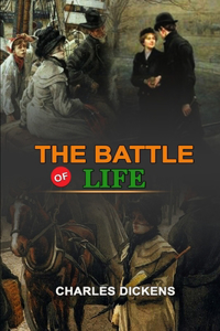 The Battle of Life by Charles Dickens