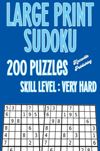 Large Print Sudoku 200 Puzzles Skill Level