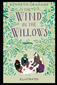 The Wind in the Willows Illustrated