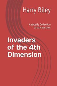 Invaders of the 4th Dimension