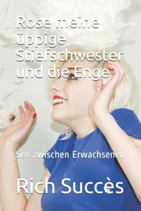 Rose meine üppige Stiefschwester und die Enge