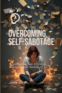 Overcoming Self-Sabotage