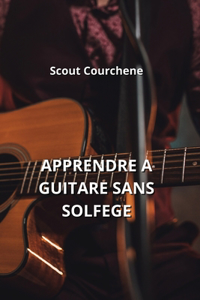 Apprendre a Guitare Sans Solfege