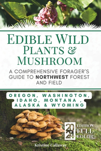 Edible Wild Plants and Mushrooms