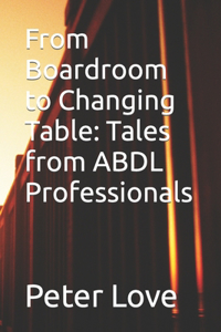 From Boardroom to Changing Table