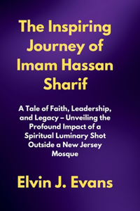 Inspiring Journey of Imam Hassan Sharif