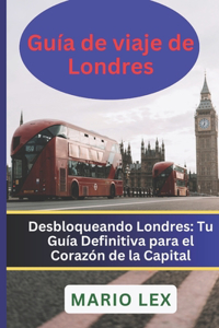 Guía de viaje de Londres 2024/2025