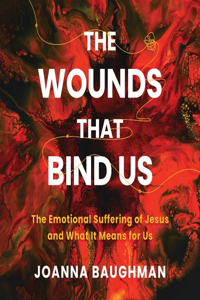 Wounds That Bind Us