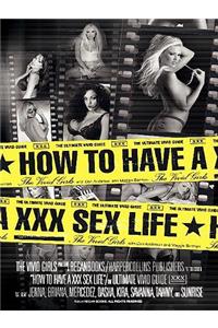 How to Have a XXX Sex Life