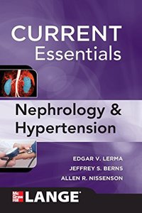 Lange Current Essentials Of Nephrology & Hypertension