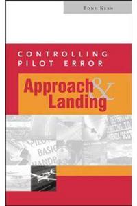 Controlling Pilot Error: Approach and Landing
