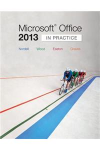 Microsoft Office 2013: In Practice