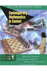 Contemporary Mathematics in Context: A Unified Approach, Course 1, Part B, Student Edition