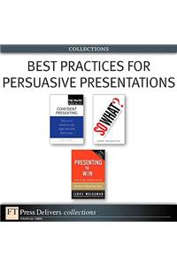 Best Practices for Persuasive Presentations (Collection)