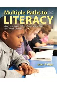 Multiple Paths to Literacy