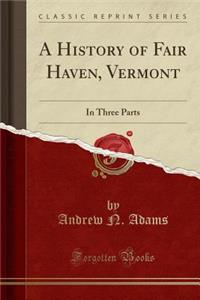 A History of Fair Haven, Vermont
