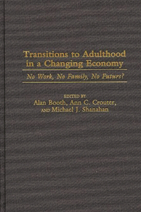 Transitions to Adulthood in a Changing Economy