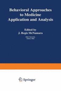 Behavioral Approaches to Medicine