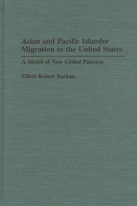 Asian and Pacific Islander Migration to the United States