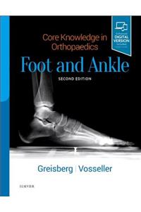 Core Knowledge in Orthopaedics: Foot and Ankle