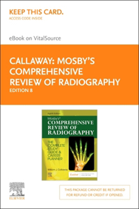Mosby's Comprehensive Review of Radiography - Elsevier eBook on Vitalsource (Retail Access Card)