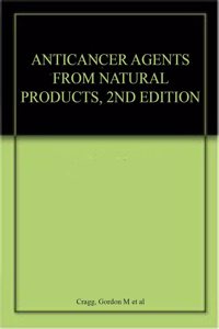 Anticancer Agents From Natural Products 2nd edn