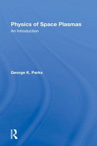 Physics of Space Plasmas