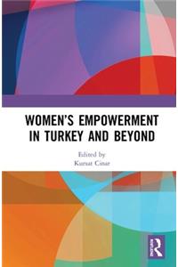 Women's Empowerment in Turkey and Beyond