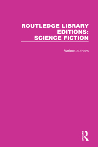 Routledge Library Editions: Science Fiction