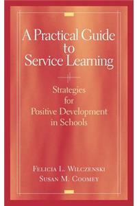 Practical Guide to Service Learning