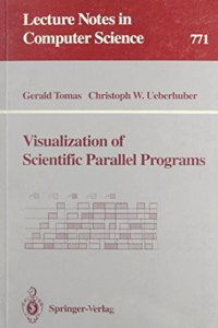 Visualization of Scientific Parallel Programs