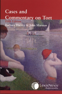 Harvey and Marston - Cases and Commentary on Tort
