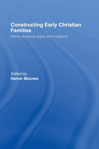 Constructing Early Christian Families