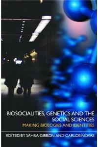 Biosocialities, Genetics and the Social Sciences