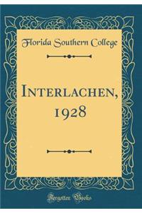 Interlachen, 1928 (Classic Reprint)