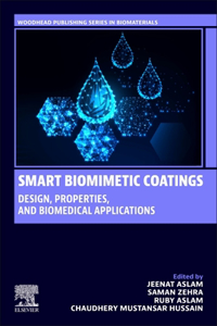 Smart Biomimetic Coatings: Design, Properties and Biomedical Applications