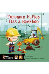 Foreman Farley Has a Backhoe