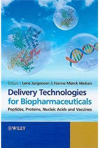 Delivery Technologies for Biopharmaceuticals